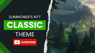 Classic Theme  Summoners Rift  League of Legends Sound [upl. by Heida]