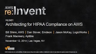 AWS reInvent 2014  HLS401 Architecting for HIPAA Compliance on AWS [upl. by Hervey162]