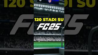 NUOVI STADI SU FC 25 😍⚽ EA SPORTS FC 25 [upl. by Aysahc]