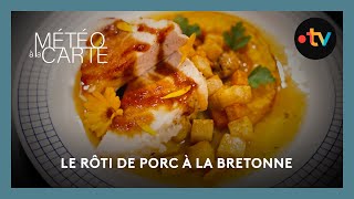 Gastronomie  le rôti de porc à la bretonne [upl. by Mouldon]