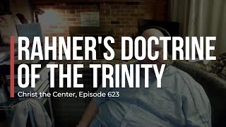 Karl Rahners Doctrine of the Trinity [upl. by Nikolia]