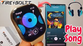 Play Song In Fire Boltt Smartwatch  play music in Fire Boltt smartwatch fire boltt Watch Play Song [upl. by Liemaj]