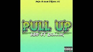 Kbp  Pull Up  Ft El Dollar [upl. by Annadiana981]