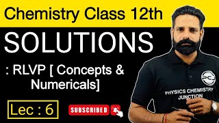 Solutions  Lec  6  Colligative Properties RLVPand Numericals  Chemistry class 12th  PCJ [upl. by Nehcterg]