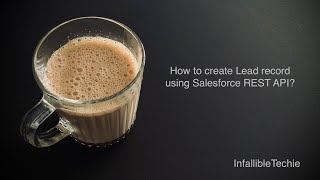 Create Lead record using Salesforce REST API [upl. by Delano]