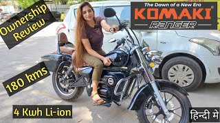 Komaki Ranger electric cruiser  Ownership Review  180 kms real range  4 kw Lion Battery [upl. by Leupold]