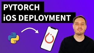 Build A Machine Learning iOS App  PyTorch Mobile Deployment [upl. by Akieluz750]