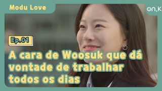 ModuLove Ep0101  A cara de Byun Woosuk que dá vontade de trabalhar todos os dias  OndaK [upl. by Sension]