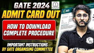 GATE Admit Card 2024 Out  How to Download Step By Step  Important Instructions by IISC Bangalore [upl. by Lindo237]