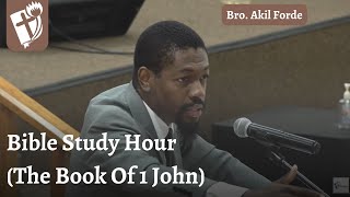 Bible Study Hour 1 John  Brother Akil Forde [upl. by Atiuqes]