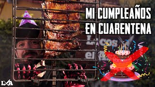 Festejo mi Cumpleaños en Cuarentena con un Asadazo  Locos X el Asado [upl. by Kimberlee]