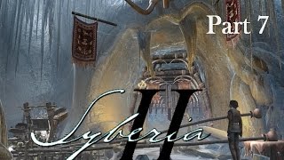 Syberia 2 Walkthrough  Youkol Village Part 7 [upl. by Ariahaj]