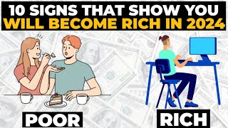 10 Signs That Show You Will Get RICH In 2024 [upl. by Rawdin]