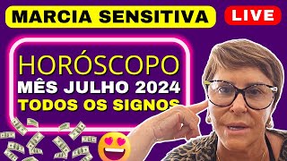 MARCIA SENSITIVA HORÓSCOPO PARA O MÊS DE JULHO 2024 Todos os Signos marciasensitiva horóscopo [upl. by Castara]