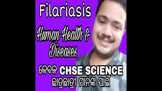 FilariasisHuman Health amp DiseasesCHSE SCIENCEBIOLOGYODIA [upl. by Pang]