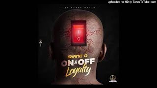 SHANE O  ON amp OFF lOYALTY CLEAN BY DJDEE 2021 [upl. by Areval]