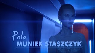 Pola Muniek Staszczyk  Podkład [upl. by Terag]