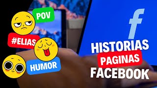 👉 Como SUBIR HISTORIAS En Paginas De Facebook Desde El Celular Y Pc 2024 ACTUALIZADO Fan Page [upl. by Hluchy]