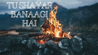 Tu Shayar banaagi Hai Slowed reverbLofiastatic [upl. by Naarah]