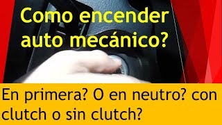 CÓMO ENCENDER UN CARRO MECÁNICO CÓMO CONDUCIR UN AUTOMÓVIL DESDE CERO [upl. by Vernice]