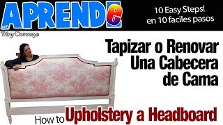 DIY Como TAPIZAR una CABECERA Facil en 10 Pasos 😍 How to UPHOLSTERY a HEADBOARD easy in10 Steps [upl. by Hcra]