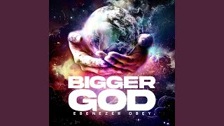 Bigger God [upl. by Victoir]