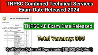 TNPSC AE Exam Date Released 2024  TNPSC Combined Technical Services Exam date [upl. by Aned849]