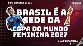 O Brasil é sede da Copa do Mundo de Futebol Feminino de 2027 Como [upl. by Wendel]