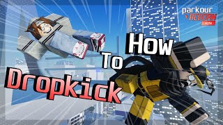 how to get dropkick in 13  Parkour Reborn [upl. by Votaw]