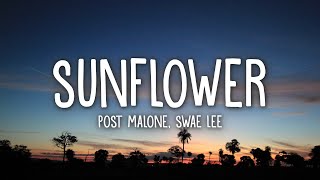 Post Malone Swae Lee  Sunflower Lyrics [upl. by Ynnohj]