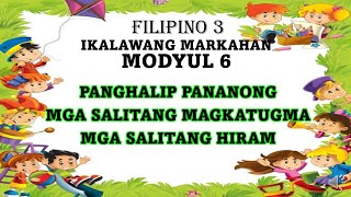 FILIPINO 3 Q2 WEEK 6  PANGHALIP PANANONG  MGA SALITANG MAGKATUGMA  MGA SALITANG HIRAM [upl. by Marjory490]