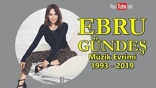 Ebru Gündeş Müzik Evrimi  1993  2019 Videografi [upl. by Erdnassac]