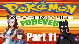 Pokemon Academy Life Forever 11  Hilda Mothers Hilbert Too Much Week 2 [upl. by Seebeck]