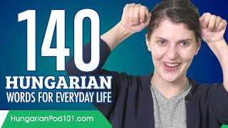 140 Hungarian Words for Everyday Life  Basic Vocabulary 7 [upl. by Attenborough]