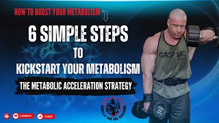 6 Simple Steps to Kickstart Your Metabolism  Metabolic Acceleration Strategy Preview [upl. by Feirahs]