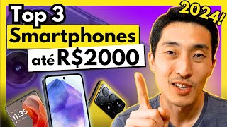 🔥 TOP 3 Melhores Smartphones CustoBenefício Até R2000 📱💰 [upl. by Windy]