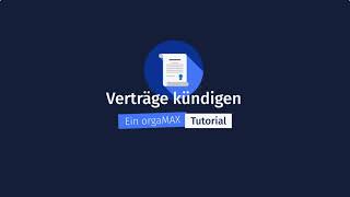 Verträge kündigen – orgaMAX Bürosoftware [upl. by Fallon]