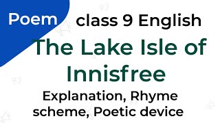 The Lake Isle of Innisfree  line by line explained  class 9 English Literature  Beehive poem [upl. by Nyrahtak667]