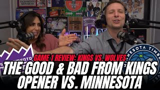 Kings vs Wolves REVIEW The good amp bad from Kings season opener [upl. by Weinreb757]