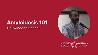 Amyloidosis 101  Dr Irwindeep Sandhu [upl. by Shaine974]