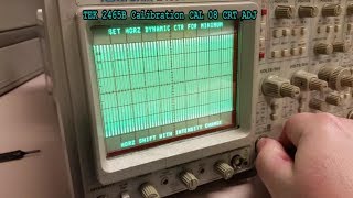 Tektronix 2465B 2467B CRT Adjustment CAL 08 [upl. by Oileduab]