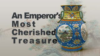 Emperor Qianlong’s Beloved Treasure [upl. by Burt]