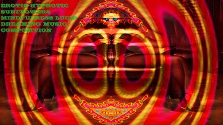 EROTIC HYPNOTIC SUNFLOWERS MINDFULNESS LUCID DREAMING MUSIC COMPOSITION [upl. by Aniryt]