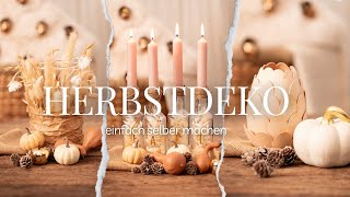 5 Ideen für Herbstdeko  Herbstdeko einfach selber machen  DIY autumn decor  DIY fall decor [upl. by Nawd286]