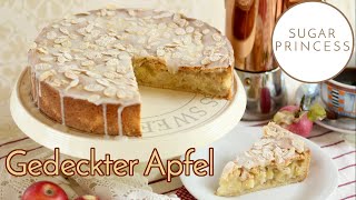 🍎 Gedeckter Apfelkuchen 🍎Herbstliche super saftige Apfeltorte 🍎  Rezept von Sugarprincess [upl. by Draned]