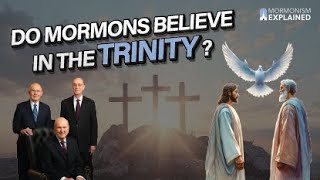 Do Mormons Believe in the Trinity [upl. by Llovera]