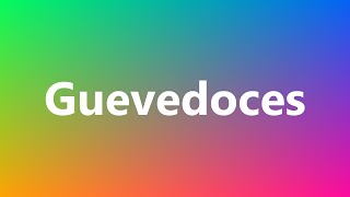 Guevedoces  Medical Definition and Pronunciation [upl. by Wendall]