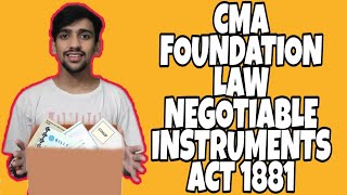 L20 CMA FOUNDATION LAW  NEGOTIABLE INSTRUMENTS ACT 1881 [upl. by Atnes923]