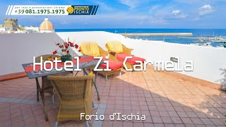 Hotel Zi Carmela a Forio Isola dIschia Italia [upl. by Bryana371]