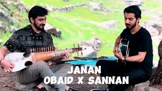 Janan  Cover  Obaid x Sannan [upl. by Sdlonyer]